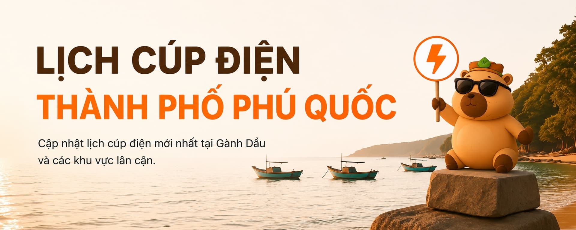 Lịch cúp điện Thành phố Phú Quốc — cập nhật mới nhất tại Gành Dầu và các khu vực lân cận
